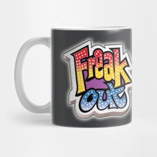 Freak Out Mug